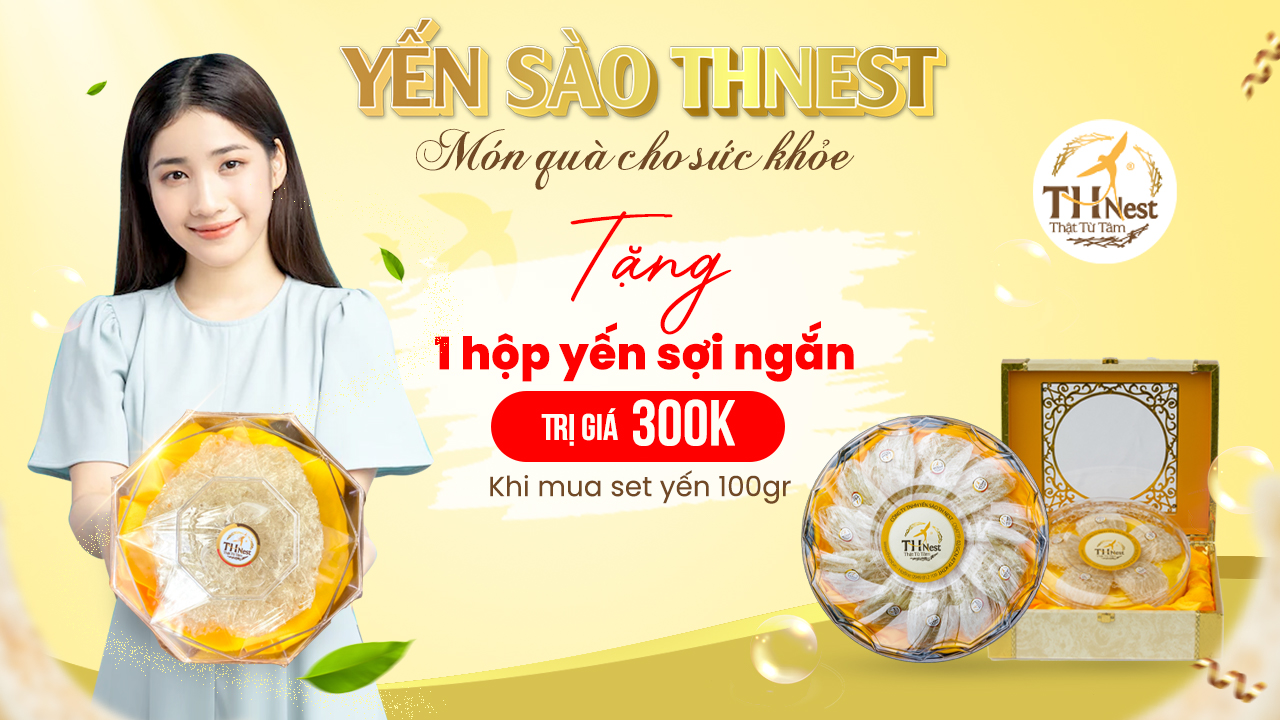 Yến sào THNEST - Món quà 20/10 đầy ý nghĩa dành tặng