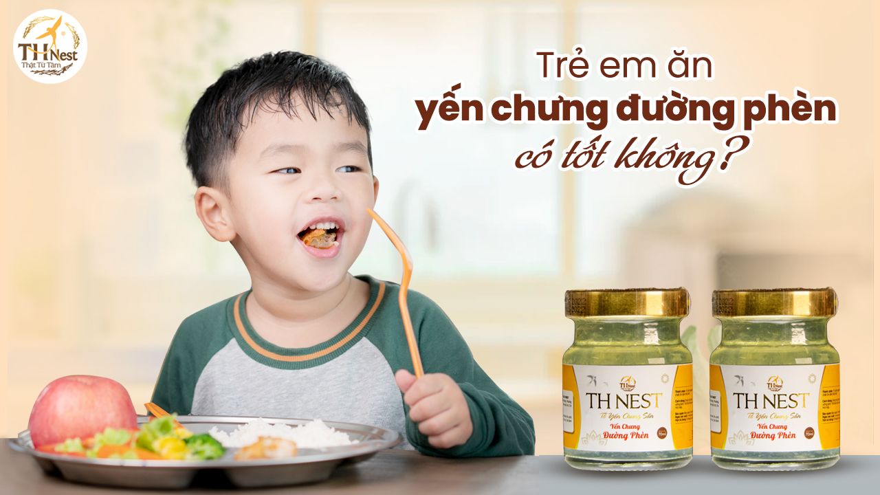 Công dụng tuyệt vời của yến chưng đường phèn đối với trẻ em